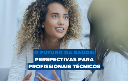 Descubra as tendências e as oportunidades para profissionais técnicos na área da saúde. Saiba como se preparar para um mercado em constante evolução e garantir destaque na sua carreira.