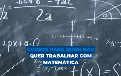 Cursos para quem não quer trabalhar com matemática